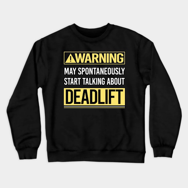 Deadlift Crewneck Sweatshirt by relativeshrimp